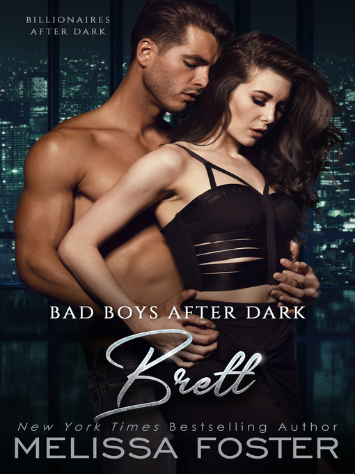 Title details for Bad Boys After Dark by Melissa Foster - Available